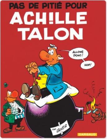 Couverture du livre « Achille Talon Tome 13 : pas de pitié pour Achille Talon » de Greg aux éditions Dargaud