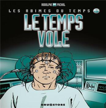 Couverture du livre « Dock 21 - les abîmes du temps Tome 7 : le temps volé » de Rodolphe et Alain Mounier aux éditions Glenat