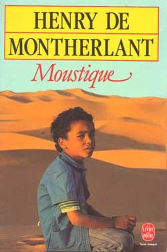 Couverture du livre « Moustique » de De Montherlant-H aux éditions Le Livre De Poche