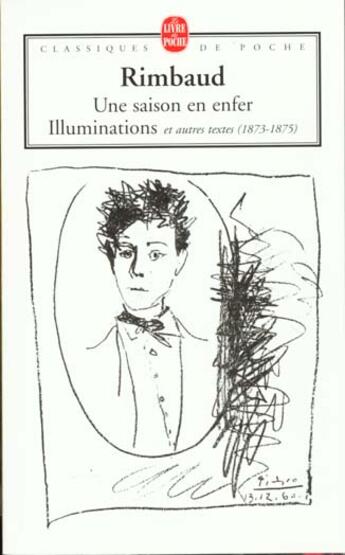 Couverture du livre « Une saison en enfer ; les illuminations » de Arthur Rimbaud aux éditions Le Livre De Poche