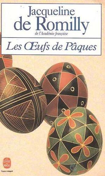 Couverture du livre « Les oeufs de paques » de De Romilly-J aux éditions Le Livre De Poche