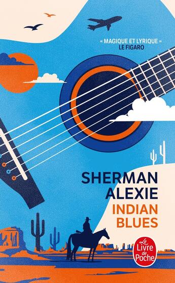 Couverture du livre « Indian Blues » de Sherman Alexie aux éditions Le Livre De Poche