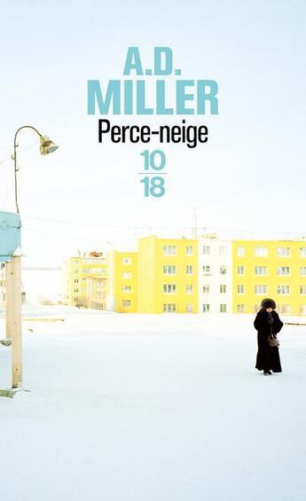 Couverture du livre « Perce-neige » de Andrew Miller aux éditions 10/18