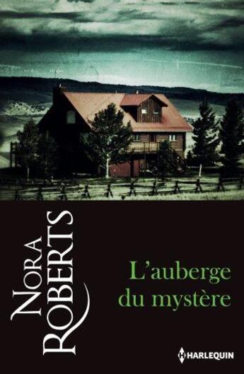 Couverture du livre « L'auberge du mystère » de Nora Roberts aux éditions Harlequin