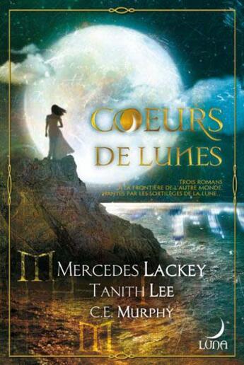 Couverture du livre « Coeurs de lunes » de C.E. Murphy aux éditions Harlequin