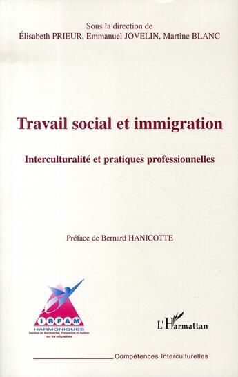 Couverture du livre « Travail social et immigration ; interculturalité et pratiques » de  aux éditions L'harmattan