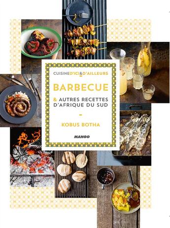 Couverture du livre « 50 recettes d'Afrique du Sud barbecues et boboties... servies au My food de Kobus Botha » de  aux éditions Mango