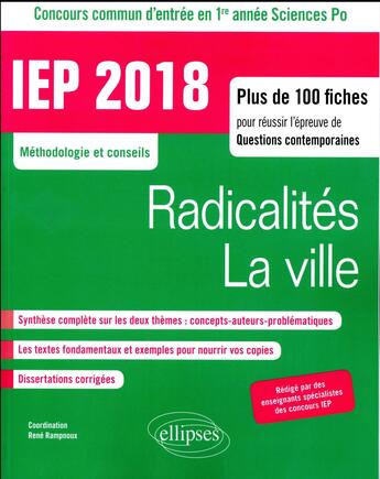 Couverture du livre « Radicalité, la ville ; concours commun d'entrée en 1re année Sciences Po ; méthodologie et conseils ; IEP 2018 » de Rene Rampnoux aux éditions Ellipses