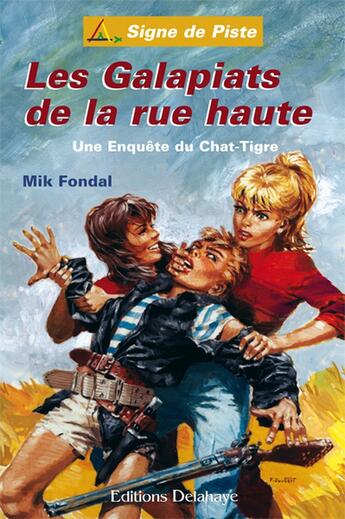 Couverture du livre « Galapiats de la rue haute » de Fondal Mick aux éditions Delahaye