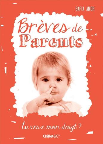 Couverture du livre « Brèves de parents » de Safia Amor aux éditions Chiflet