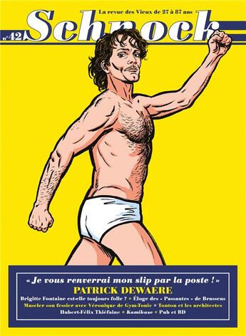 Couverture du livre « REVUE SCHNOCK n.42 ; Patrick Dewaere » de Revue Schnock aux éditions La Tengo