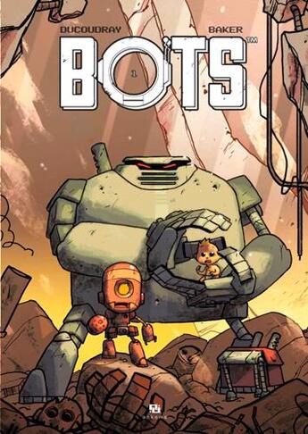 Couverture du livre « Bots Tome 1 » de Aurelien Ducoudray et Steve Baker aux éditions Ankama