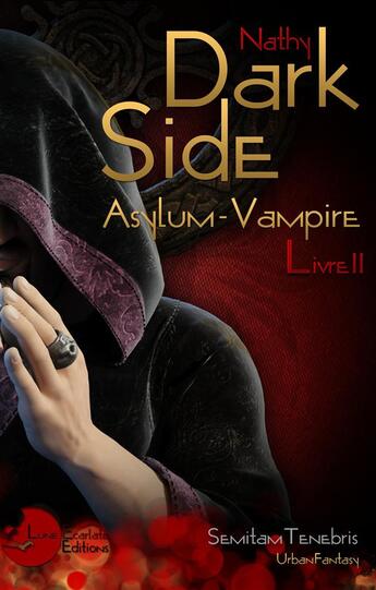 Couverture du livre « Asylum-vampire t.2 ; dark-side » de Nathy aux éditions Lune Ecarlate