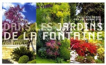 Couverture du livre « Dans les jardins de la fontaine ; promenades entre histoire et botanique » de Philippe Ibars et Manuel Adamczyk aux éditions Alcide