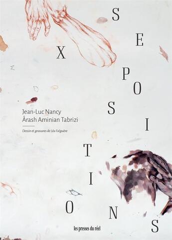 Couverture du livre « Sexpositions » de Jean-Luc Nancy et Léa Falguère et Arash Aminian Tabrizi aux éditions Les Presses Du Reel