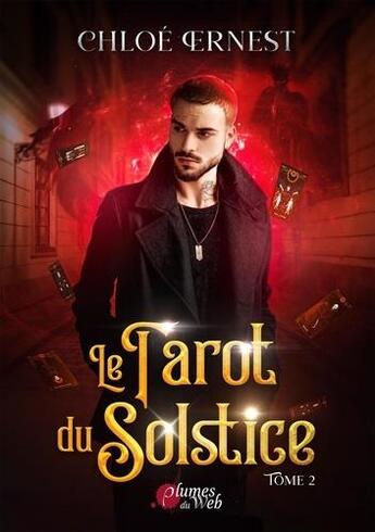 Couverture du livre « Le tarot du solstice Tome 2 » de Chloe Ernest aux éditions Plumes Du Web