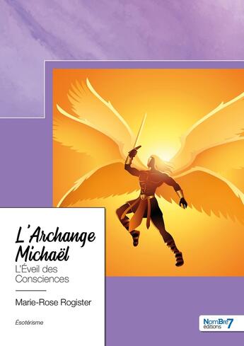 Couverture du livre « L'archange Michael » de Marie-Rose Rogister aux éditions Nombre 7