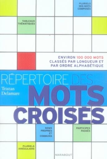 Couverture du livre « Répertoire des mots croisés » de Tristan Delamare aux éditions Marabout