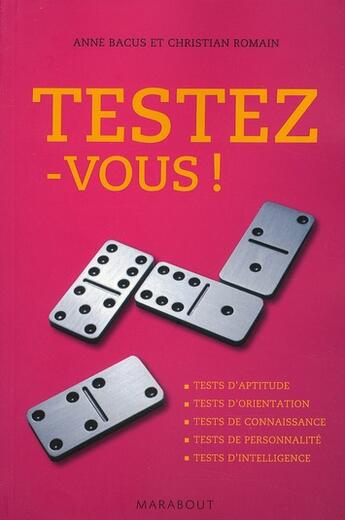 Couverture du livre « Testez-vous » de Christian Romain et Anne Bacus aux éditions Marabout