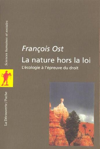 Couverture du livre « La nature hors la loi » de Francois Ost aux éditions La Decouverte