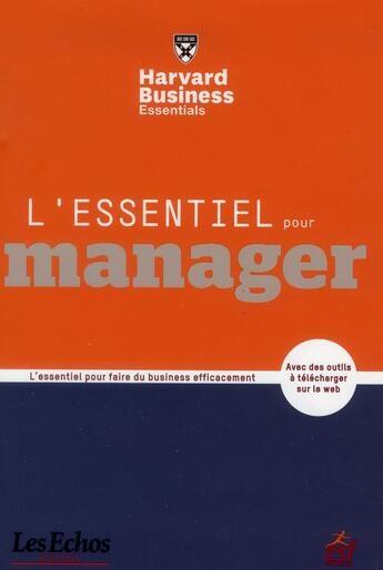 Couverture du livre « L'essentiel pour manager » de Richard Luecke et Alan J. Rowe aux éditions Esf