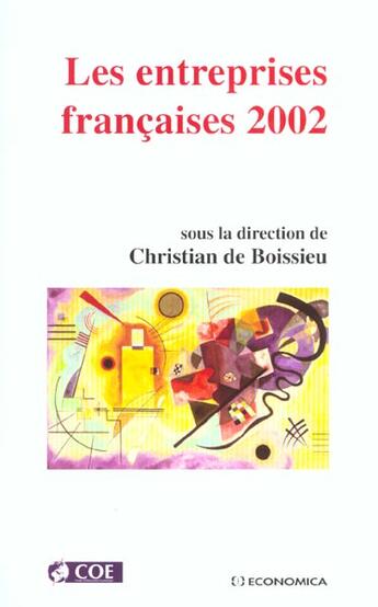 Couverture du livre « ENTREPRISES FRANCAISES 2002 (LES) » de Boissieu (De)/Christ aux éditions Economica