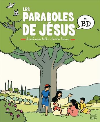 Couverture du livre « Les paraboles de Jésus en BD » de Christine Ponsard et Jean-Francois Kieffer aux éditions Mame