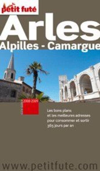 Couverture du livre « Arles (édition 2008) » de Collectif Petit Fute aux éditions Le Petit Fute