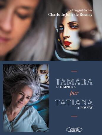Couverture du livre « Tamara par Tatiana » de Tatiana De Rosnay et Charlotte Jolly De Rosnay aux éditions Michel Lafon