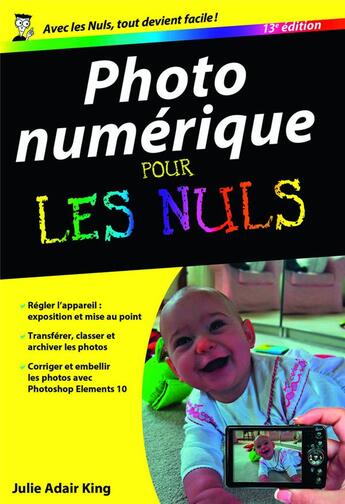 Couverture du livre « Photo numérique pour les nuls (13e édition) » de Julie Adair King aux éditions First