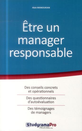 Couverture du livre « Être un manager responsable » de Alain Manoukian aux éditions Studyrama