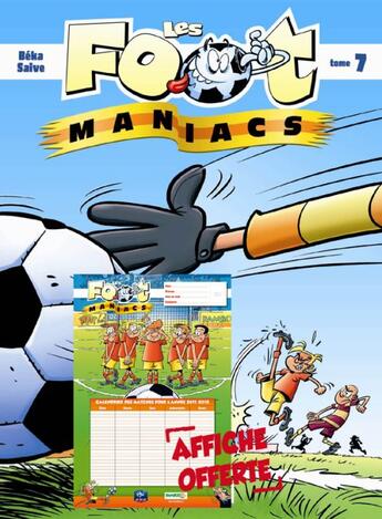 Couverture du livre « Les Foot Maniacs Tome 7 : rentrée des clubs » de Olivier Saive et Beka aux éditions Bamboo