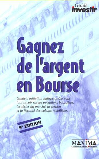 Couverture du livre « Gagner l'argent en bourse - 9e ed. » de  aux éditions Maxima