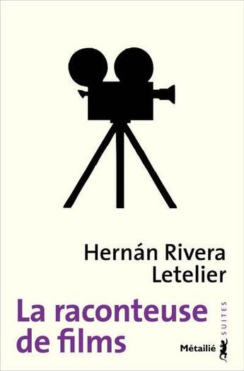 Couverture du livre « La raconteuse de films » de Hernan Rivera Letelier aux éditions Metailie