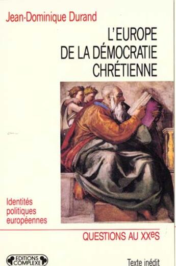 Couverture du livre « L'europe de la democratie chretienne » de Durand. Jean-Do aux éditions Complexe