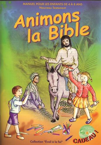 Couverture du livre « Animons La Bible - Nouveau Testament » de  aux éditions La Cause