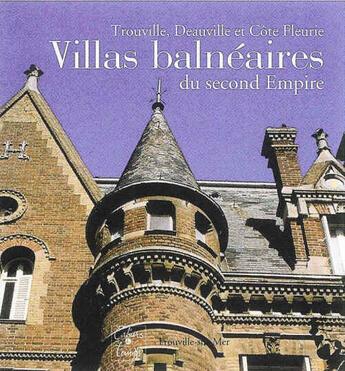 Couverture du livre « Villas balnéaires du second empire » de Gilles Plum aux éditions Cahiers Du Temps