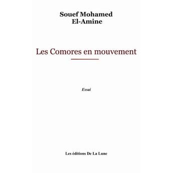 Couverture du livre « Les Comores En  Mouvement » de Mohamed El-Amine Souef aux éditions Editions De La Lune