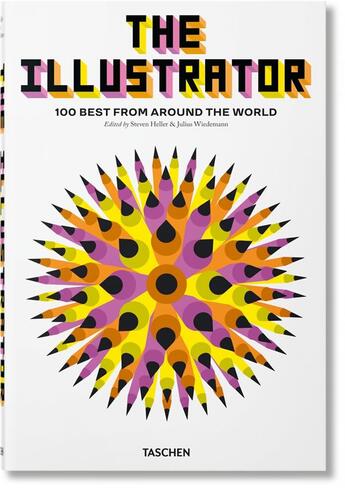 Couverture du livre « The illustrator ; 100 best from around the World » de Steven Heller et Julius Wiedemann aux éditions Taschen
