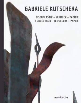 Couverture du livre « Gabriele kutschera forged iron jewellery paper » de  aux éditions Arnoldsche