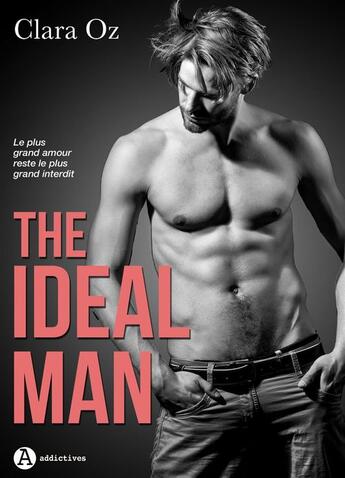 Couverture du livre « The Ideal Man » de Clara Oz aux éditions Editions Addictives