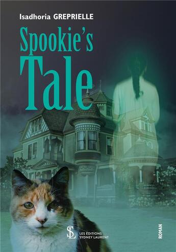 Couverture du livre « Spookie's tale » de Greprielle Isadhoria aux éditions Sydney Laurent