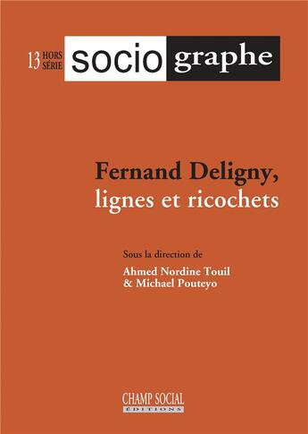 Couverture du livre « Revue le sociographe hors-serie n 13 fernand deligny, lignes et ricochets » de  aux éditions Champ Social