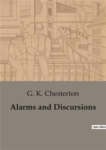 Couverture du livre « Alarms and Discursions » de Chesterton G. K aux éditions Culturea