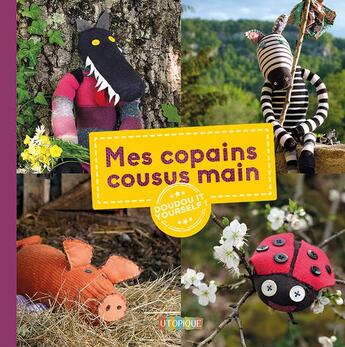 Couverture du livre « Mes copains cousus main » de Zad, Pouget Jean, aux éditions Utopique