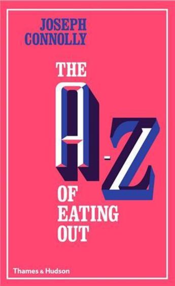 Couverture du livre « The a-z of eating out » de Connolly aux éditions Thames & Hudson