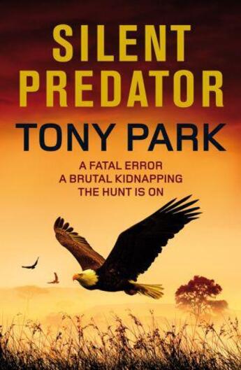 Couverture du livre « Silent Predator » de Tony Park aux éditions Quercus Publishing Digital