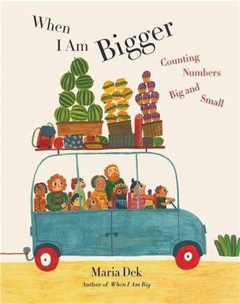 Couverture du livre « When i am bigger : counting numbers big and small » de Maria Dek aux éditions Princeton Architectural