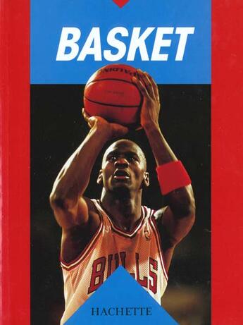 Couverture du livre « Basket » de H Neumann aux éditions Hachette Pratique