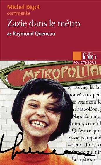 Couverture du livre « Zazie dans le métro de Raymond Queneau (essai et dossier) » de Michel Bigot aux éditions Folio